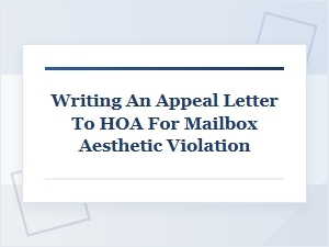 How to Appeal an Hoa Mailbox Notice